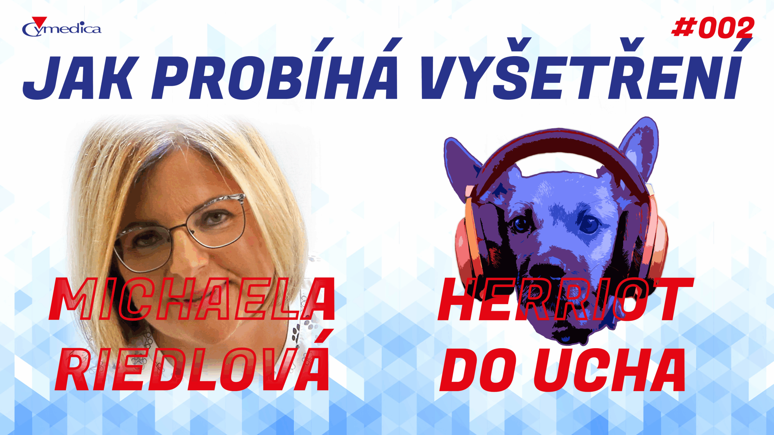Podcast Herriot do ucha – #2 Jak probíhá vyšetření, aneb nemluvte na veterináře, když má v uších fonendoskop