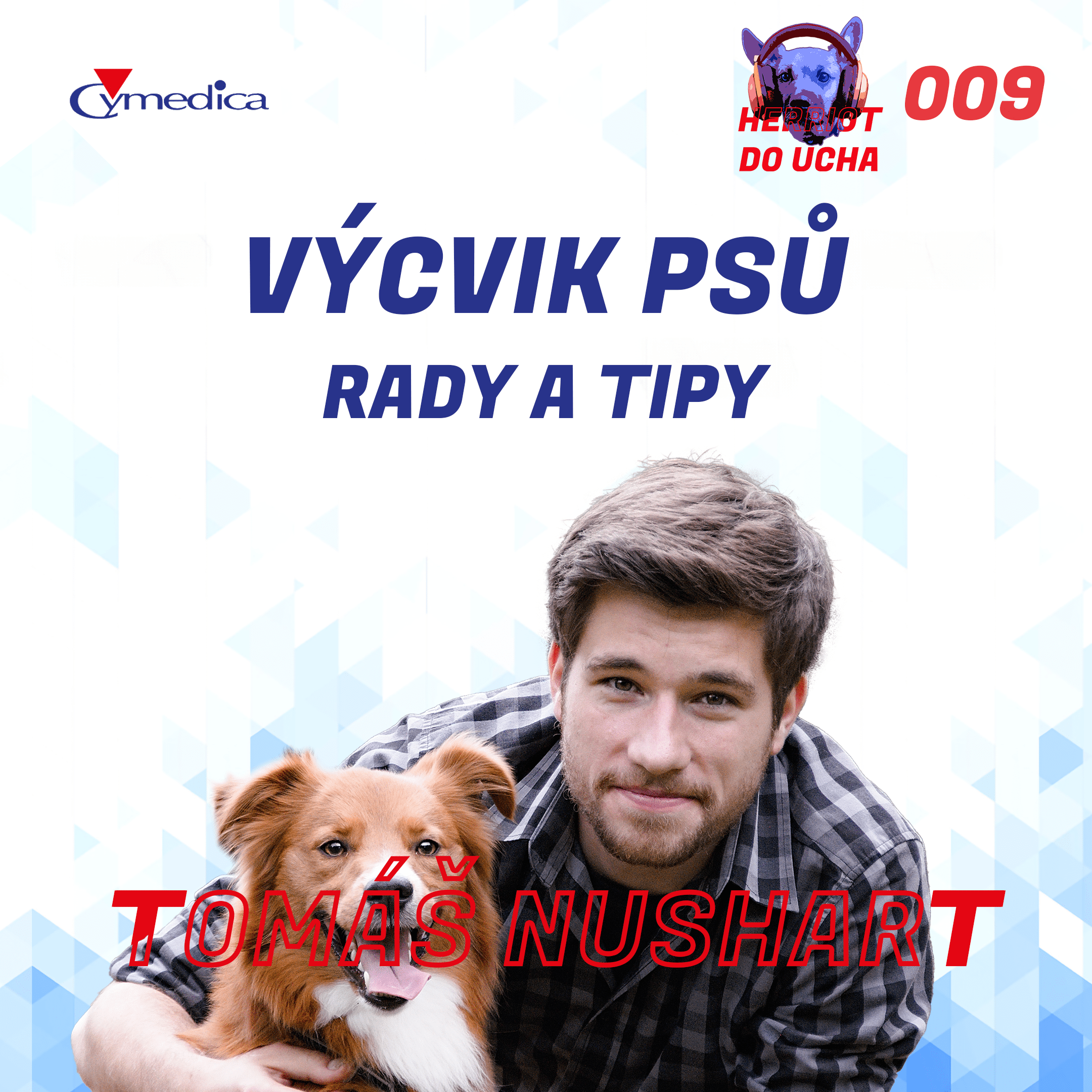 Podcast Herriot do ucha #9 – Jak vychovat psa, aby jeho chování přinášelo radost pejskovi i majiteli
