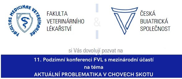 Pozvánka na 11. podzimní konferenci FVL s mezinárodní účastí na téma AKTUÁLNÍ PROBLEMATIKA V CHOVECH SKOTU